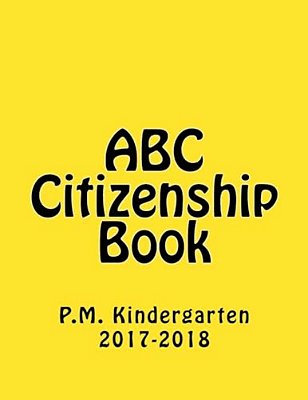 Abc Citizenship Book P. M Kindergarten2017-..