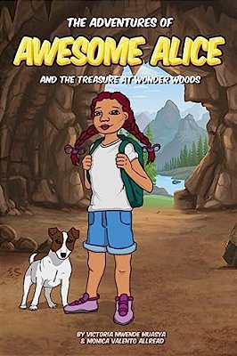 The Adventures Of Awesome Alice: And The Treasure At Wonder Woods-..