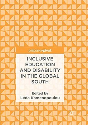 Inclusive Education And Disability In The Global South-..