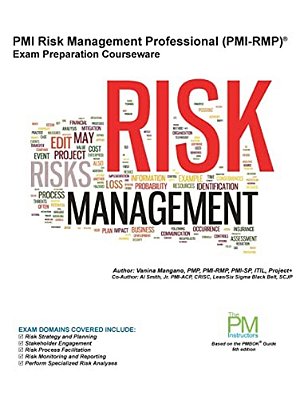 Pmi Risk Management Professional (Pmi-Rmp) Exam Preparation Courseware: Pmi-Rmp Exam Preparation: Classroom Series-..