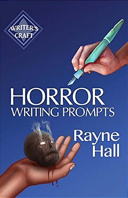 Horror Writing Prompts: 77 Powerful Ideas To Inspire Your Fiction-..