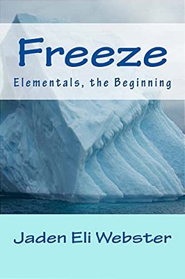Freeze: Elementals, The Beginning-..
