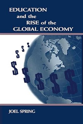 Education And The Rise Of The Global Economy-..