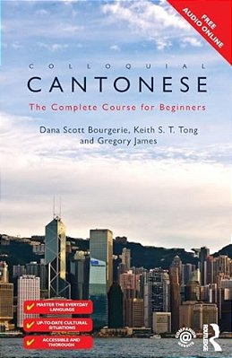 Colloquial Cantonese: The Complete Course For Beginners-..