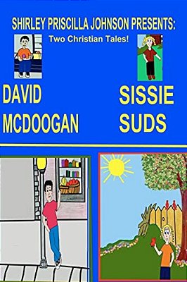 Sissy Suds & David Mcdoogan: Two Christian Tales-..