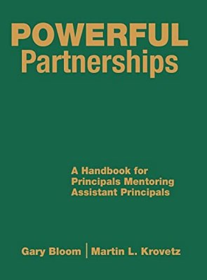 Powerful Partnerships: A Handbook For Principals Mentoring Assistant Principals-..