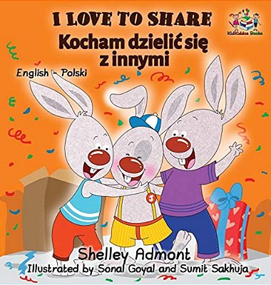 I Love To Share (Polish Book For Kids): English Polish Bilingual Children's Books-..