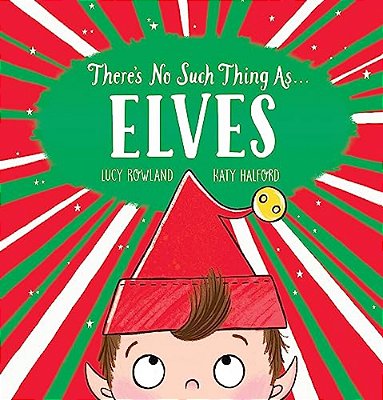 There's No Such Thing As... Elves-..