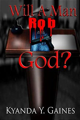 Will A Man Rob God?-..