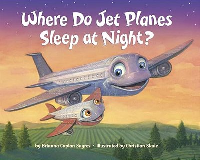 Where Do Jet Planes Sleep At Night?-..