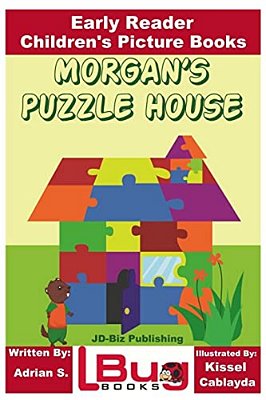 Morgan's Puzzle House - Early Reader - Children's Picture Books-..