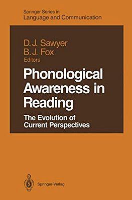 Phonological Awareness In Reading: The Evolution Of Current Perspectives-..