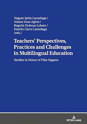 Teachers' Perspectives, Practices And Challenges In Multilingual Education-..