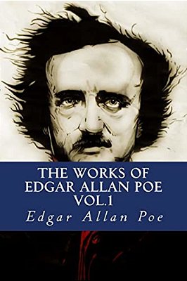 The Works Of Edgar Allan Poe Vol.1-..