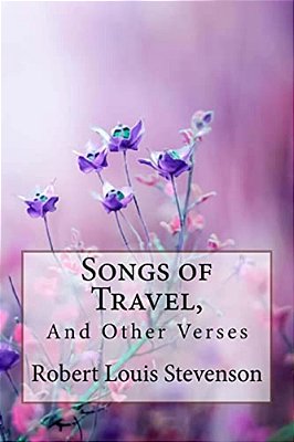 Songs Of Travel, And Other Verses Robert Louis Stevenson-..