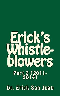 Erick's Whistleblowers: Part 2 (2011-2014)-..