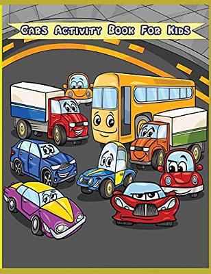 Cars Activity Book For Kids: Kids Activities Book With Fun And Challenge In Cars Theme: Trace Lines And Numbers, Coloring, Count The Number, Dot-Do-..