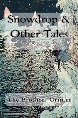 Snowdrop & Other Tales-..