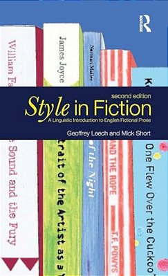 Style In Fiction: A Linguistic Introduction To English Fictional Prose-..