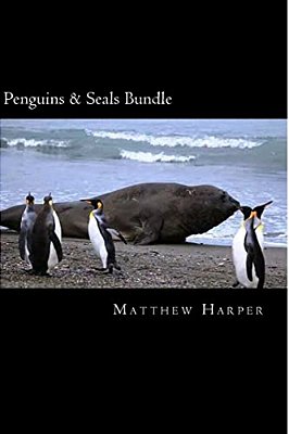 Penguins & Seals Bundle: A Fascinating Book Containing Penguin & Seal Facts, Trivia, Images & Memory Recall Quiz: Suitable For Adults & Childre-..