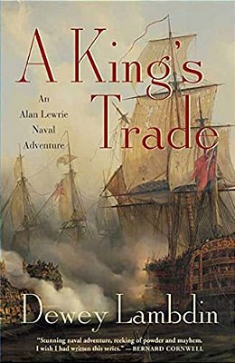A King's Trade: An Alan Lewrie Naval Adventure-..