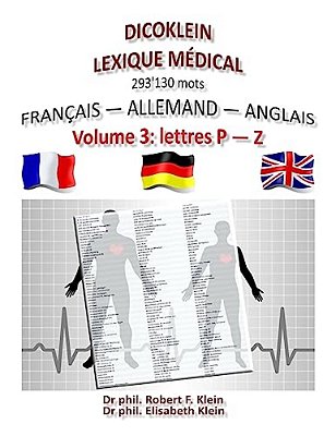 Dicoklein Lexique Medical Vol.3: Francais Allemand Anglais, 293'130 Mots-..