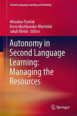 Autonomy In Second Language Learning: Managing The Resources-..