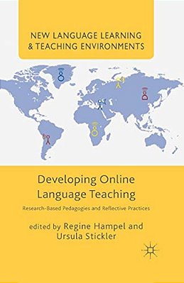 Developing Online Language Teaching: Research-Based Pedagogies And Reflective Practices-..