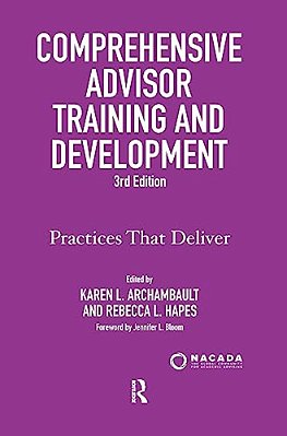 Comprehensive Advisor Training And Development: Practices That Deliver-..
