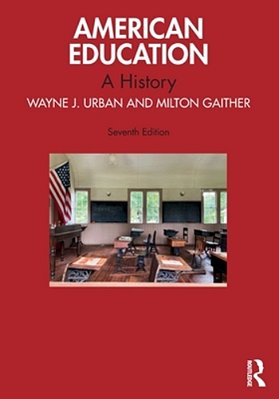 American Education: A History-..