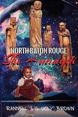 North Baton Rouge Shi Huangdi-..