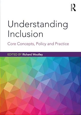 Understanding Inclusion: Core Concepts, Policy And Practice-..