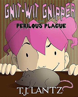 Gnit-Wit Gnipper And The Perilous Plague-..