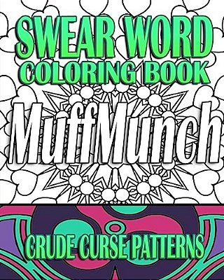 Swear Word Coloring Book: Crude Curse Patterns-..