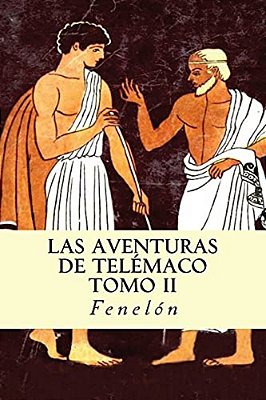 Las Aventuras De Telémaco (Tomo II)-..