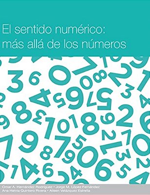 Sentido Numerico: Mas Alla De Los Numeros-..
