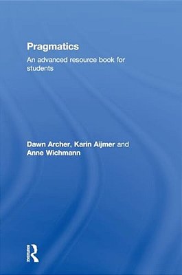 Pragmatics: An Advanced Resource Book For Students-..