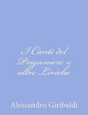 I Canti Del Prigioniero E Altre Liriche-..