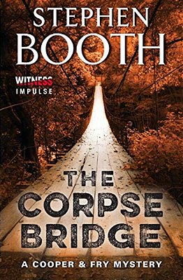 The Corpse Bridge: A Cooper & Fry Mystery-..
