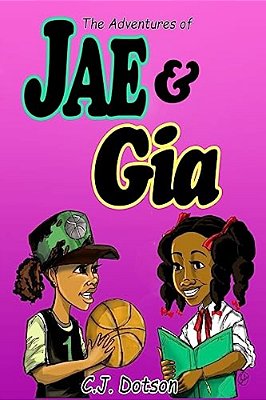 The Adventures Of Jae And Gia: Never Judge A Book-..