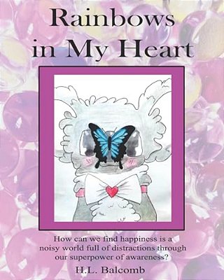 Rainbows In My Heart: Dear Moms: Let's Uplift Our Children Through Our Positive Affirmations. -..