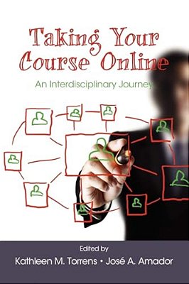 Taking Your Course Online: An Interdisciplinary Journey-..