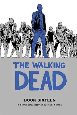 The Walking Dead Book 16-..