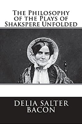 The Philosophy Of The Plays Of Shakspere Unfolded-..