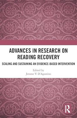Advances In Research On Reading Recovery: Scaling And Sustaining An Evidence-Based Intervention-..