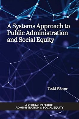 A Systems Approach To Public Administration And Social Equity-..