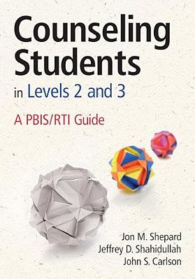 Counseling Students In Levels 2 And 3: A Pbis/Rti Guide-..