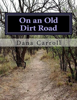 On An Old Dirt Road-..