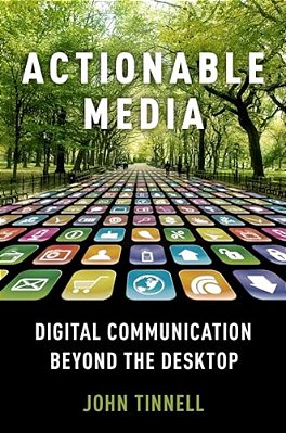 Actionable Media: Digital Communication Beyond The Desktop-..