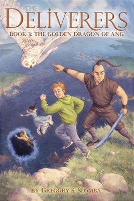 The Deliverers 3: The Golden Dragon Of Ang-..